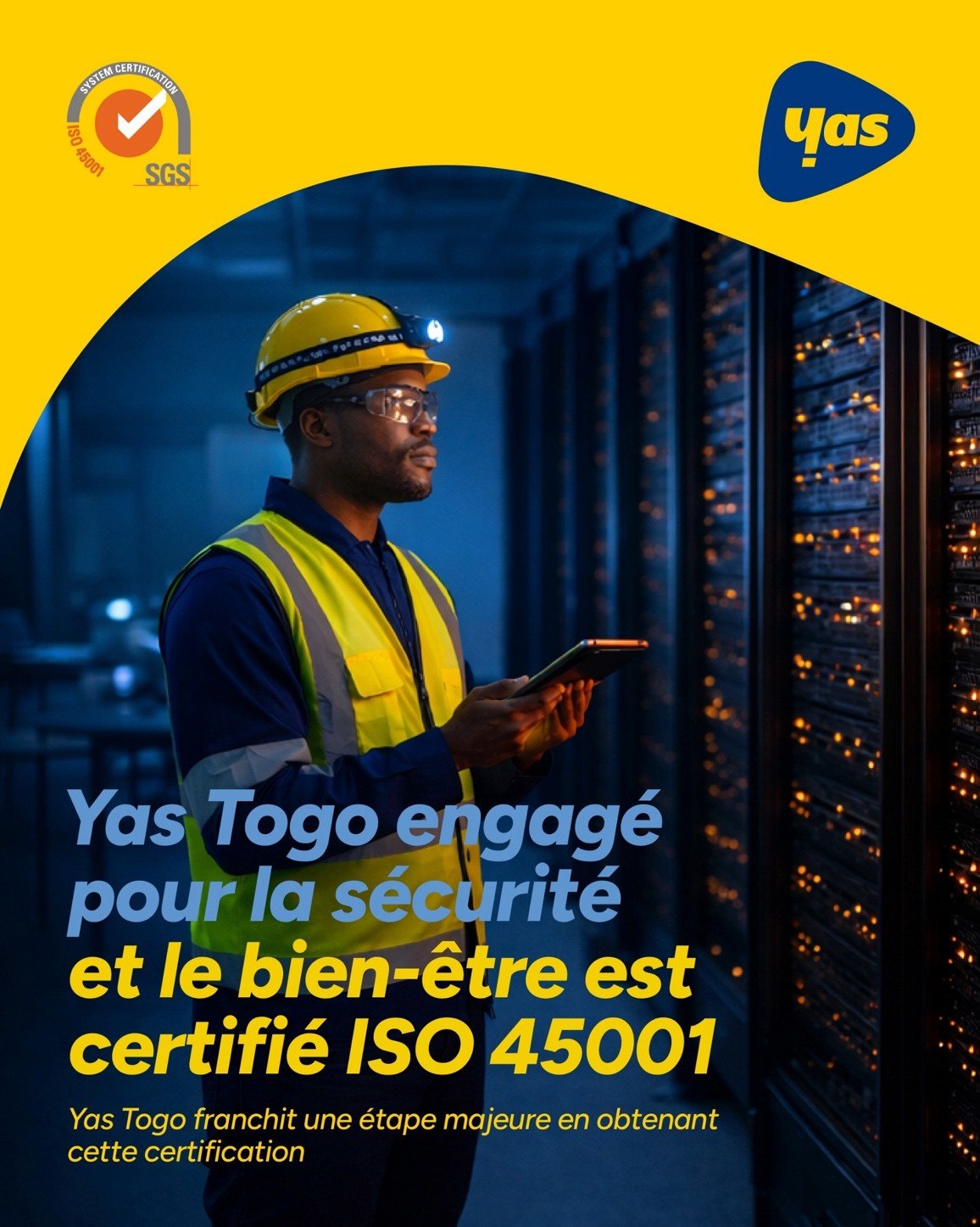 Yas Togo atteint un nouveau sommet avec les certifications ISO 14001 et ISO 45001, alliant technologie et responsabilité.